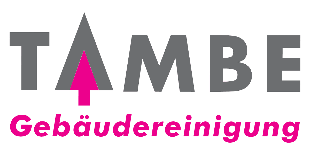 TAMBE Gebäudereinigung Ihre Reinigungsfirma aus Fellbach